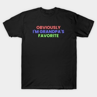 Obviously I'm Grandpa's Favorite / Funny Grandpa Favorite Gift Idea / Grandfather / Gift from Grandpa / Vintage Design T-Shirt T-Shirt